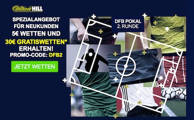 William Hill Spezialangebot zur 2. DFB Pokalrunde