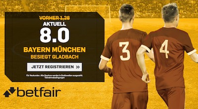 Betfair Quotenbonus Bayern vs Gladbach
