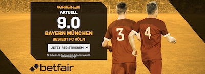 Betfair Quotenboost zu Köln gegen Bayern München