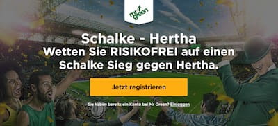 Mr Green mit Wette ohne Risiko auf Schalke vs Hertha