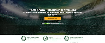 Quote 30.0 auf BVB gewinnt bei Tottenham (Mr. Green)