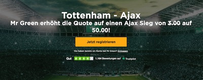 Mr Green: Quote 50.0, wenn Ajax bei Tottenham gewinnt