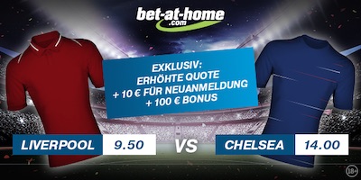 Bet-at-home Quotenboost für Liverpool vs Chelsea