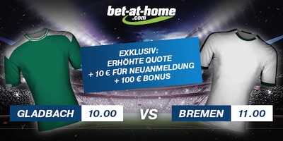 Bet at home: Top Quoten zu Gladbach-Bremen