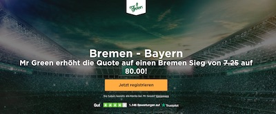 Mr. Green Quotenboost zu Werder Bremen gegen Bayern