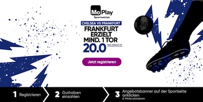 MoPlay: Quote 20.0 auf Frankfurt erzielt ein Tor vs. Chelsea