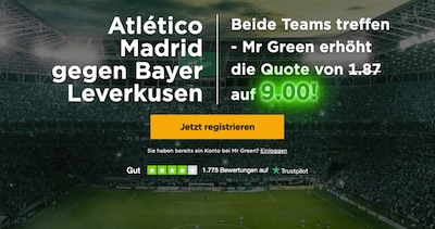 Atletico-Leverkusen: Quote 9.0 auf beide Teams treffen (Mr. Green)