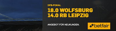 Quotenboost Betfair Wolfsburg DFB Pokal