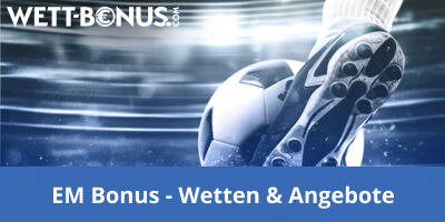 EM Bonus Angebote