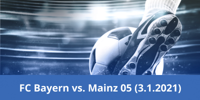 Bayern gegen Mainz am 03.01.2021