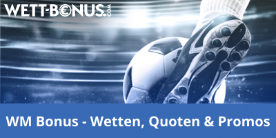 WM Bonus Wetten Quoten Promos