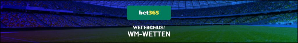 WM Wetten bei bet365