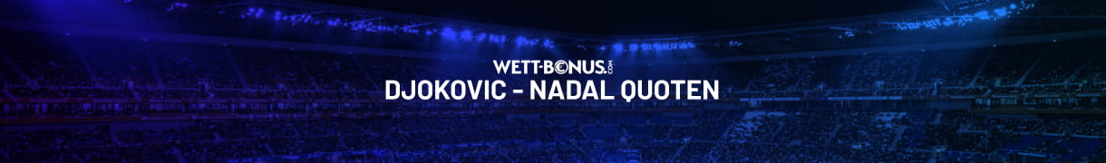 Quoten, Prognose und Tipps zu Djokovic vs. Nadal