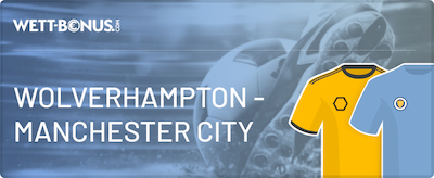 wolverhampton man city quoten wetten vorschau promos