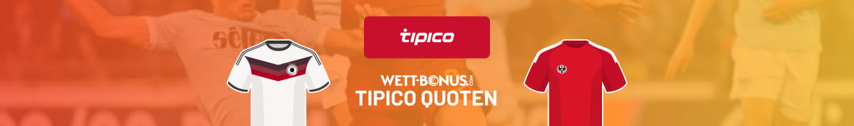 Tipico Quoten und Wett Tipp zu GER - AUT