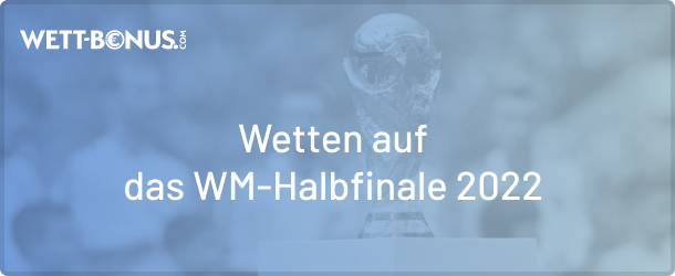 WM Halbfinale Wetten