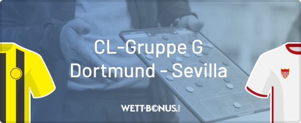 Alle Infos und Quoten zum CL-Spiel Dortmund - Sevilla gibt es bei uns