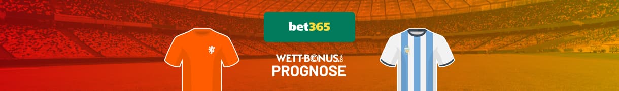 Bet365 Quoten und Wett Tipp zu Holland - Argentinien