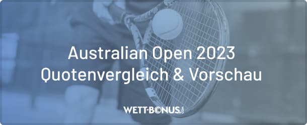 Infos, Quoten und Wetten zu den Australian Open 2023