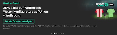 25% mehr Gewinne mit dem Bet365 Konfigurator Boost zu Union - Wolfsburg
