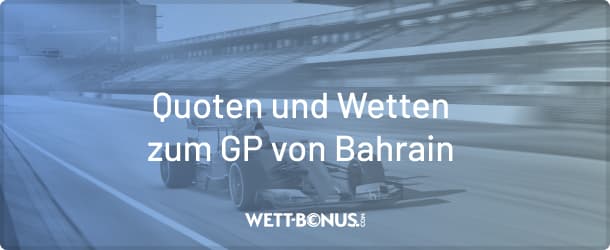 Infos und Vorschau zum Formel 1 Saisonauftakt in Bahrain