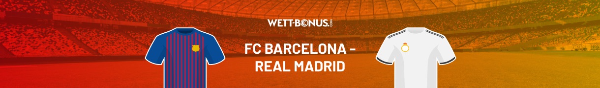 barcelona real madrid wetten vorschau quoten promos