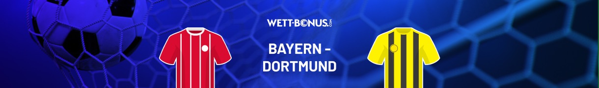 bayern dortmund wetten quoten vorschau angebote