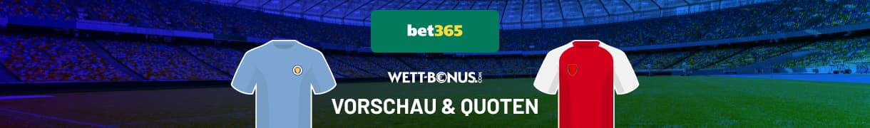 Man City & Arsenal Wetten bei Bet365