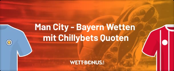 Vorschau und Chillybets Quoten zu Manchester City - Bayern München