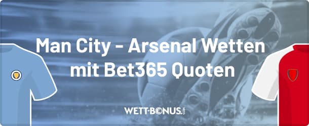 Quoten zum Wetten von Bet365 zu Man City - Arsenal