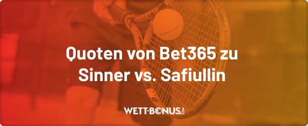 Wettquoten von Bet365 zum Wimbledon Viertelfinale Sinner vs. Safiullin