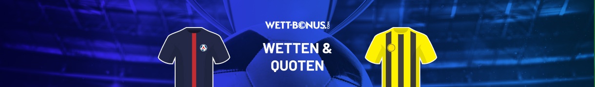 paris sg dortmund wetten quoten vorschau promos