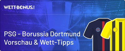 paris sg dortmund quoten wett tipps vorschau promos