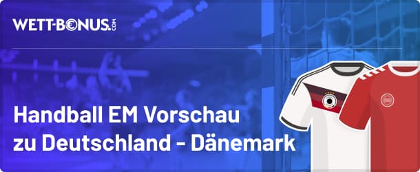 Deutschland-Dänemark Quoten und Wetten zum Halbfinale der Handball EM