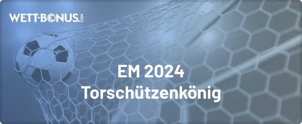 wetten auf den em torschützenkönig 2024