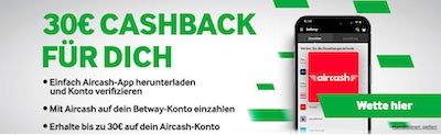 30€ Cashback bei Betway auf deine Aircash Einzahlung