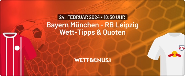 bayern münchen rb leipzig: wett-tipps und quoten zum bundesliga kracher