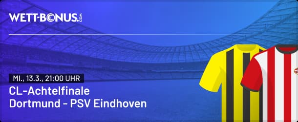 Dortmund Eindhoven Quoten im Vergleich samt Angeboten
