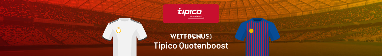 Real Madrid - Barcelona Quotenboost Tipico