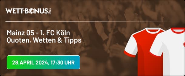 Quoten und Wetten zum Duell zwischen Mainz vs. Köln