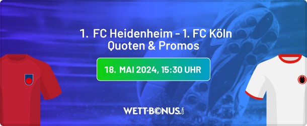 1 fc heidenheim 1 fc köln quoten wetten und promos in unserer vorschau