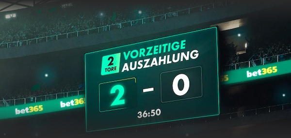 Vorzeitige Auszahlung nach 2-Tore Führung bei Bet365!