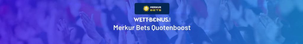 Alle Infos zum aktuell gültigen Quotenboost von Merkur Bets!