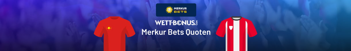 Neukunden Special von Merkur Bets für United Bilbao Wetten!