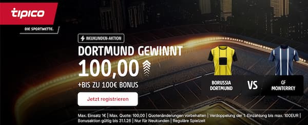 Quote 100 auf Dortmund besiegt Monterrey bei Tipico