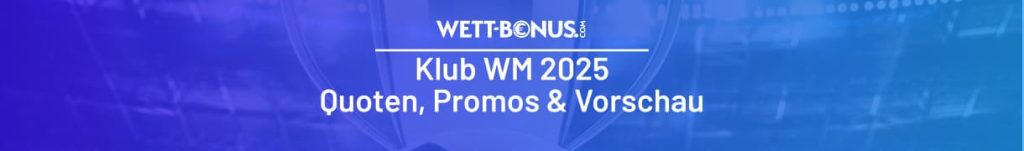 Prognose, Promos und Quoten zur Klub WM 2025