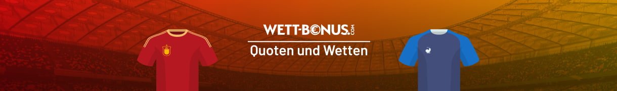 Quoten, Promos und Wetten zu Spanien vs. Frankreich