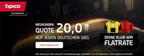 Tippe mit Quote 20 bei Tipico auf jeden deutschen Sieg zur Klub WM!