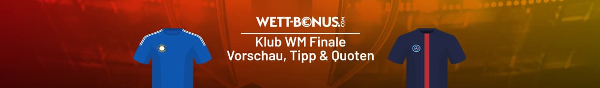 Vorschau, Quoten und Tipp zum Finale der Klub WM zwischen Chelsea und PSG