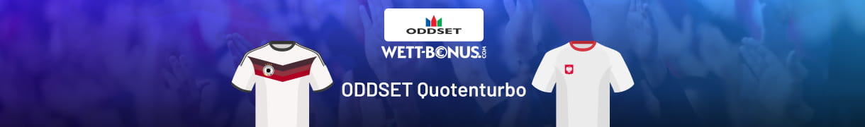 Deutschland Polen Wetten mit dem ODDSET Quotenturbo